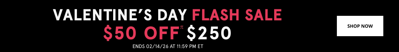 Flash Sale $50 Off $250