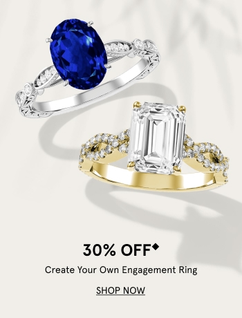 30% Off Create your own engagement ring