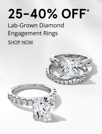 25-40% OFF* Lab-Grown Diamond Engagement Rings