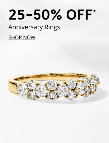 25-50% OFF* Anniversary Rings