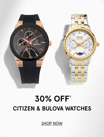 30% off citizen and bulova watches and take an extra 5% off