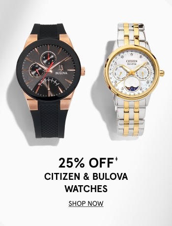 25% off Citizen & Bulova watches