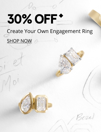 30% off create your own engagement ring