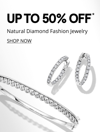 Up to 50% off natural diamond fashion jewelry