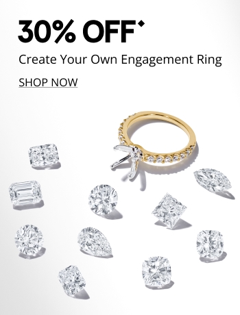 30% off create your own engagement ring